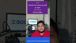 Difference in == & === | Javascript Interview Questions | 