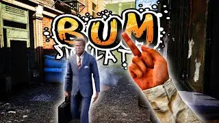 BUM SIMULATOR #1: GAME CHMÚA HMỀ NHẤT 2021 =)))) Giả lập ĂN XIN thế này mới chất chứ !!!