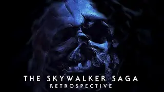 Star Wars: The Skywalker Saga Retrospective