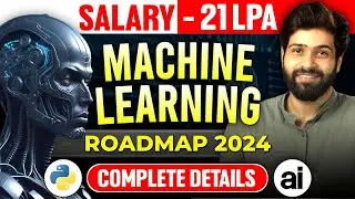 Machine Learning Roadmap 2024 | Fastest Way to Learn Machine Learning & Get a Job (Full Guide)