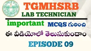 EPISODE 09 ||#tgmhsrb lab technician important mcqs #labtechinicians