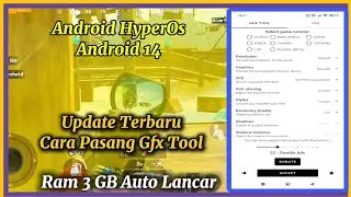 Update Cara Pasang Gfx Tool Terbaru Di Android 14 dan Android HyperOS Work 90 Fps