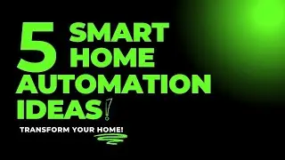 5 EASY Smart Home Automation Ideas To Improve Comfort And Save Money!