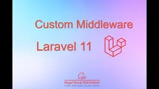 How to Create Custom Middleware in laravel 11 | Step-by-Step Guide