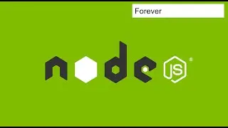 NodeJS Packages Series - Forever