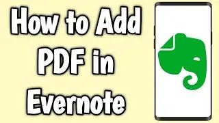 How to Add PDF in Evernote