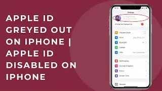 Apple ID greyed out on iPhone. Apple ID disabled on iPhone. How to fix the issue