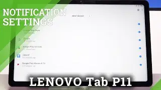 How to Turn Off Notifications in LENOVO Tab P11 – Manage Apps Notifications