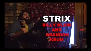 STRIX - Billy Blair and Brandon Krum Acting Reel