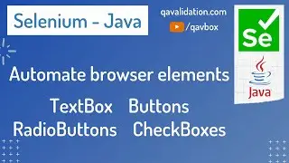 Automate browser elements - TextBox Buttons RadioButtons CheckBoxes