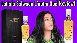 Lattafa Safwaan Lautre Oud Perfume Review | Affordable Lattafa Perfumes | My Perfume Collection