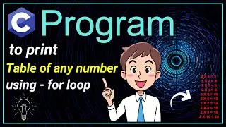 C Program to Print Table of a Number | C Programming