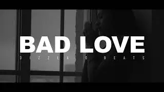 Melodic Drill Type Beat - "Bad Love" | R&B Beat | Emotional Rap Trap Instrumental 2023