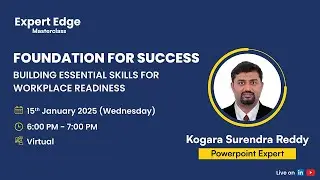 Expert Edge Masterclass Foundations for Success: Building Essential Skills for Workplace Readiness🚀