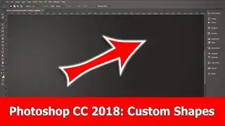 Photoshop CC 2018 Custom Shapes Tutorial