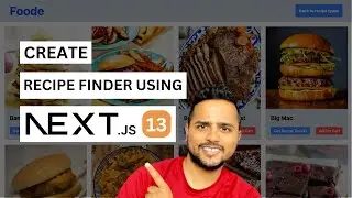 Learn everything about Nextjs 13 by making a recipe finder app | server components, Routing and more