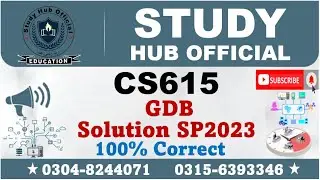 CS615 GDB Solution Spring 2023, CS615 GDB 1 Solution Spring 2023, CS615 GDB Solution 2023, CS625 GDB