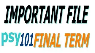 Psy101 important short nots for final term || important short nots Psy101final term