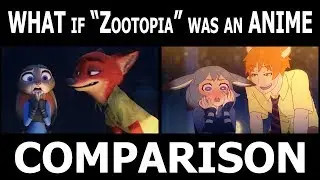 What if "Zootopia" was an anime (Comparison)