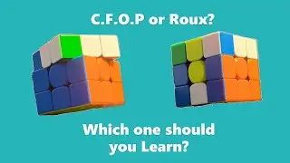 Which One Should You Use? CFOP vs Roux