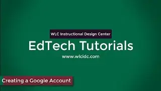 Creating Google Accounts - EdTech Tutorials -