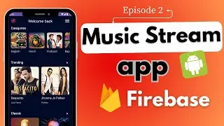 Online Music App Firebase #2 🔥  | Android Studio | 2024