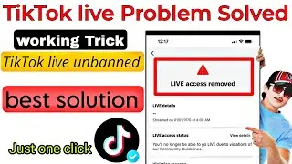 tiktok live access removed problem, TikTok live suspended, TikTok live problem, tiktok live,