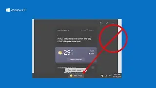 Remove Weather and News from Windows 10 Taskbar