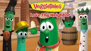 VeggieTales | Love Thy Neighbor | Friendship & Community