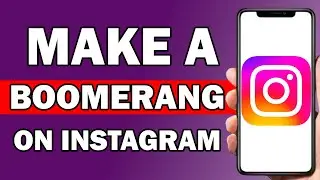 How To Make A Boomerang On Instagram With Camera Roll | Create A Boomerang In Instagram Stories