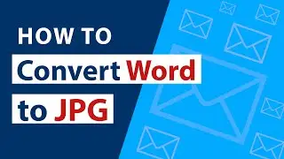 How Do I Convert Word to JPG Format using Step by Step Guide ?