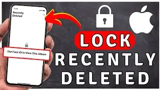 How to LOCK Recently Deleted Album On iPhone - iPhone Tutorial