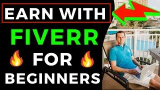 Fiverr For Beginners (2024) 🔥 How To Make Money On Fiverr For FREE!