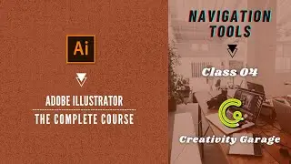 Adobe Illustrator Course - Class 04 (Navigation Tools)