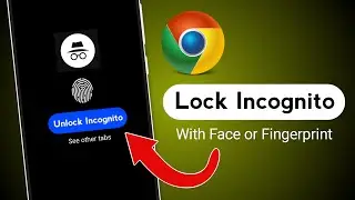 Incognito Mode Par Lock Kaise Lagaye | How to Lock Incognito Mode In Google Chrome