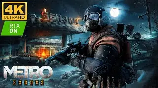 МАКСИМАЛЬНАЯ СЛОЖНОСТЬ ➤ METRO EXODUS ENHANCED EDITION ➤ 4K/60fps RTX/ON ➤ ПРОХОЖДЕНИЕ 2