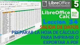 Tutorial LibreOffice Calc - 34/34. Preparar la hoja de cálculo para imprimir o exportar a pdf.