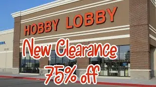 New Hobby Lobby 75% off Clearance | Shop With Me