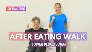 10 Minute After Eating Walking Workout | Exercise to Lower Blood Sugar