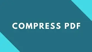 Compress PDF to 100kb - How to reduce pdf file size without loss of quality ?