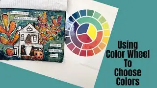 USING COLOR WHEEL- Mixed Media Art Journal Tutorial- BUILDING FOCAL IMAGES