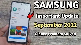 Samsung Important Update : Glance Problem Solved | A50 A50S A51 A52 A52S A71 A31 F62 M52 A53 M21 M31