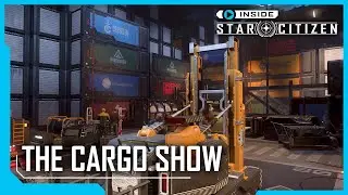 Inside Star Citizen: The Cargo Show | Fall 2022