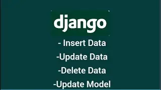 Django Crud Operations | Django Model Create ,Read ,Update and Delete | Django Tutorial|4th Video