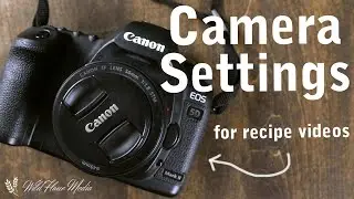 Camera Settings for Video