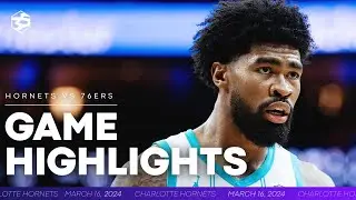 Game Highlights: Hornets vs Sixers | 3/16/2024