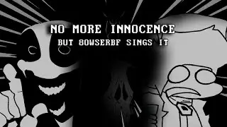 No More Innocence but 8owserBF sings it! [FNF Untitled No More Innocence Mod Cover] (+ FLP)