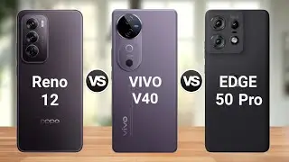 OPPO Reno 12 vs VIVO V40 vs MOTO Edge 50 Pro || Specs Comparison