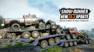 Snowrunner New 15.3 update New Ramp Feature and much more