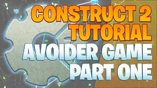 Avoider Game -  Part 1 -  Construct 2 tutorial (capx file included)